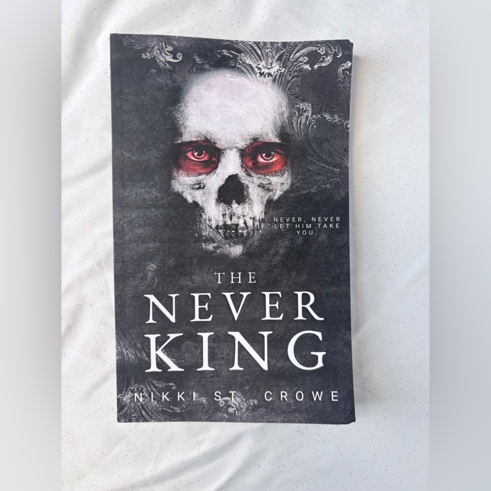 The Never King Book by Nikki St Crowe
